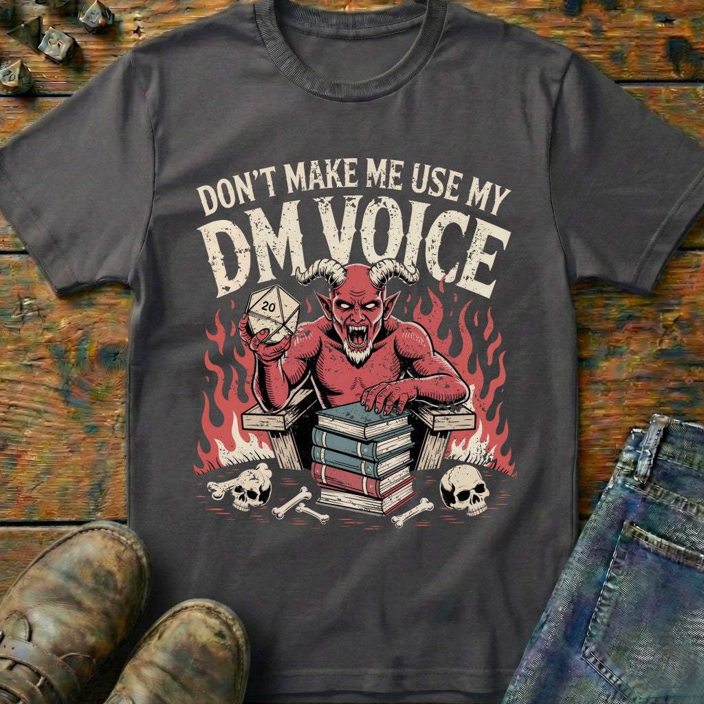 My DM Voice T-Shirt
