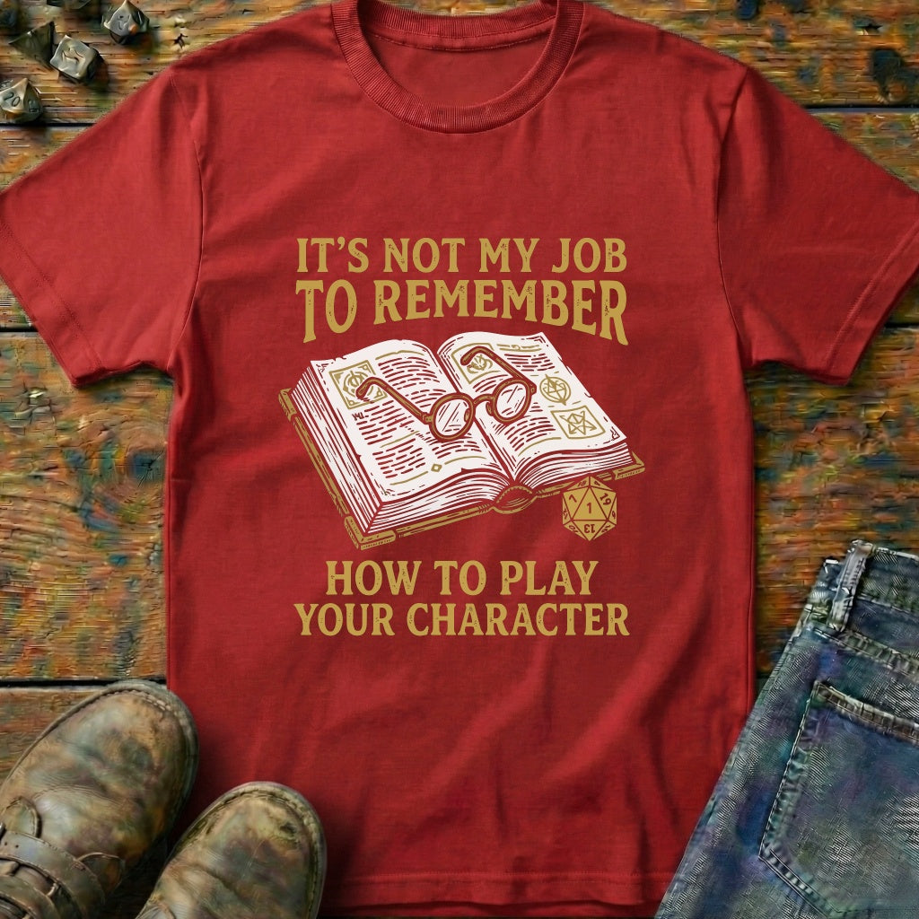 Its Not My Job T-Shirt