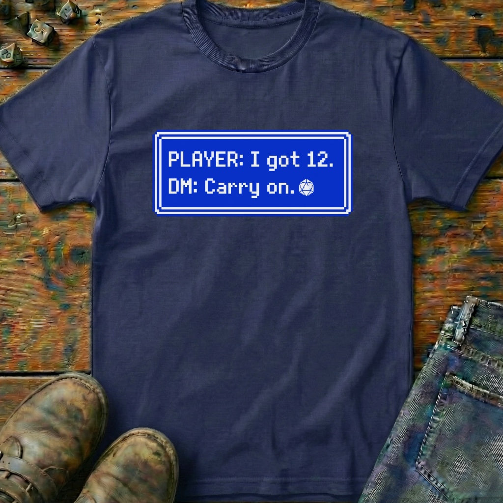 I Got 12 T-Shirt