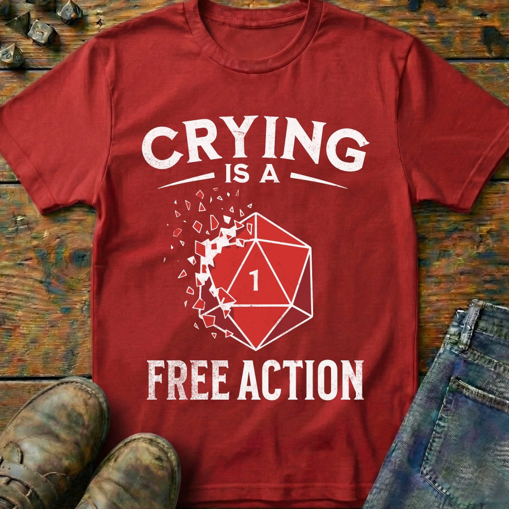 Crying Is A Free Action T-Shirt
