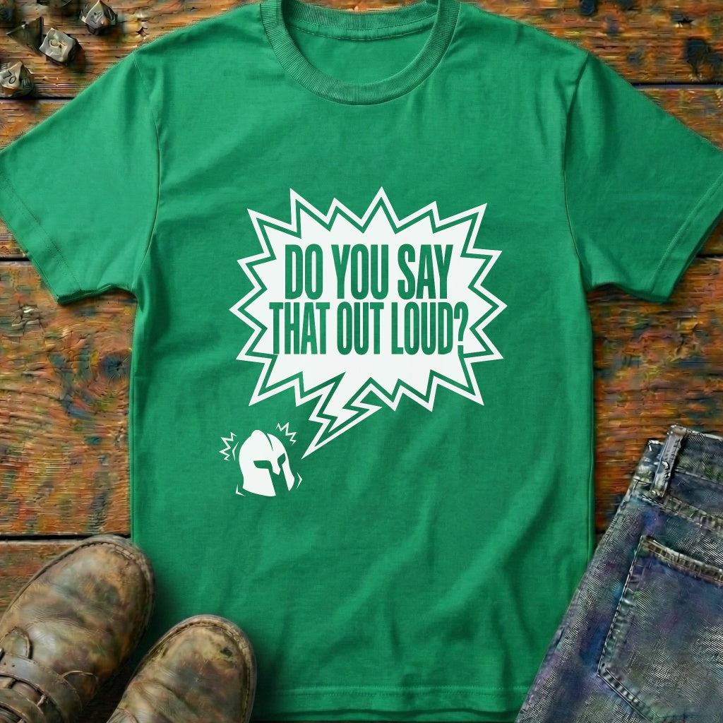 Do You Say That Hamlet T-Shirt