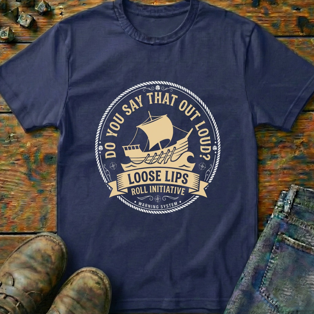 Loose Lips Roll Initiative T-Shirt