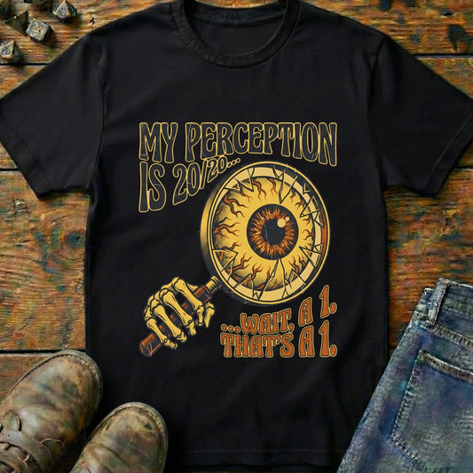 My Perception Is T-Shirt