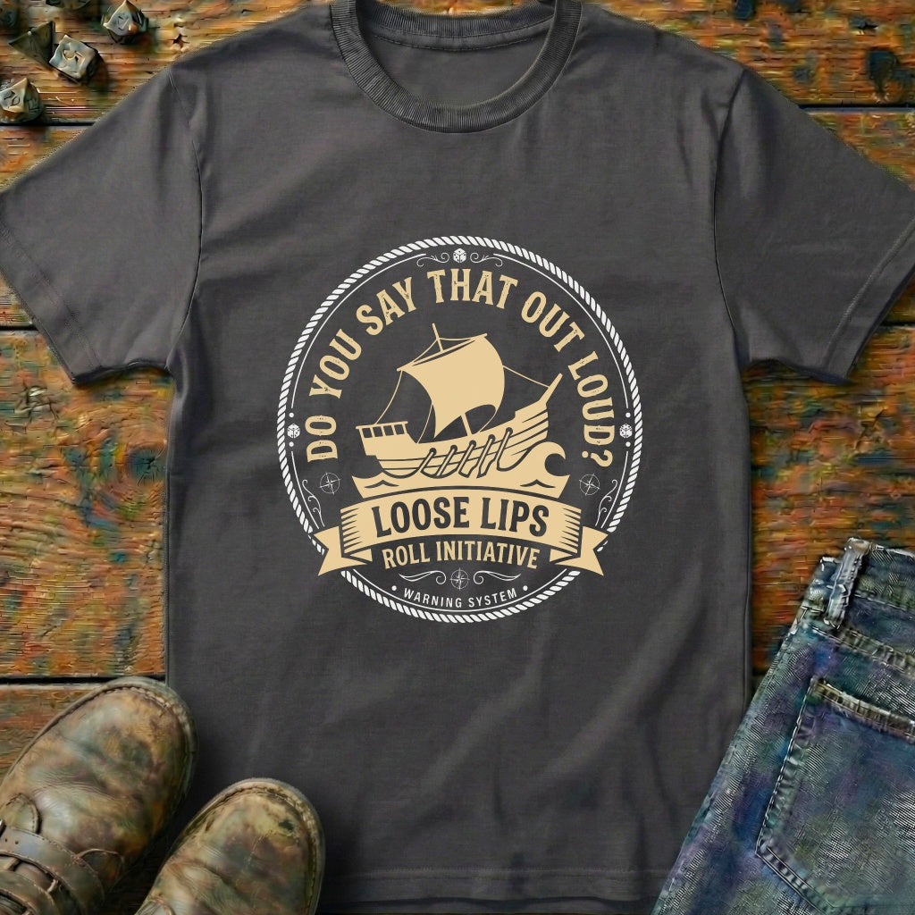Loose Lips Roll Initiative T-Shirt