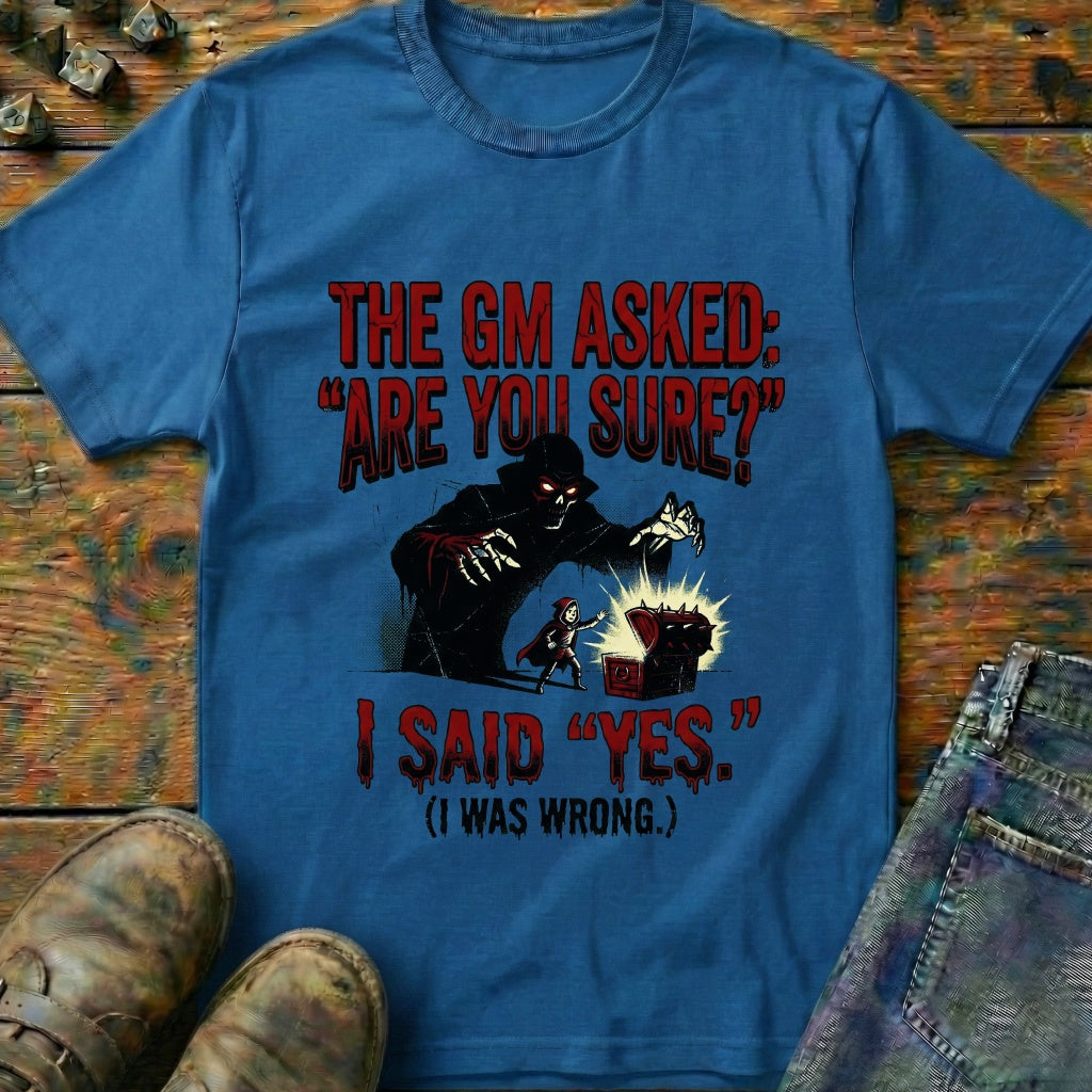 The GM Asked T-Shirt