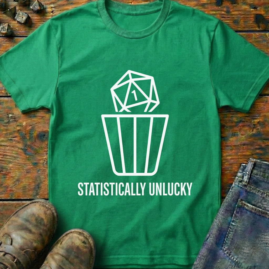Statistically Unlucky T-Shirt
