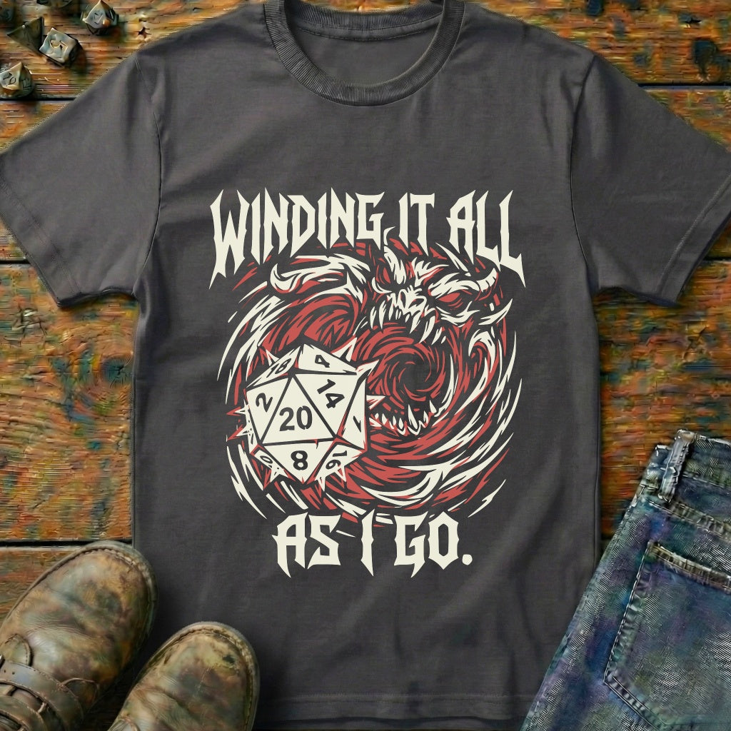 Winding It All As I Go T-Shirt