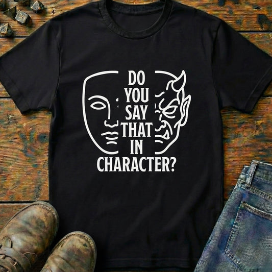 Do You Say That In Mask T-Shirt