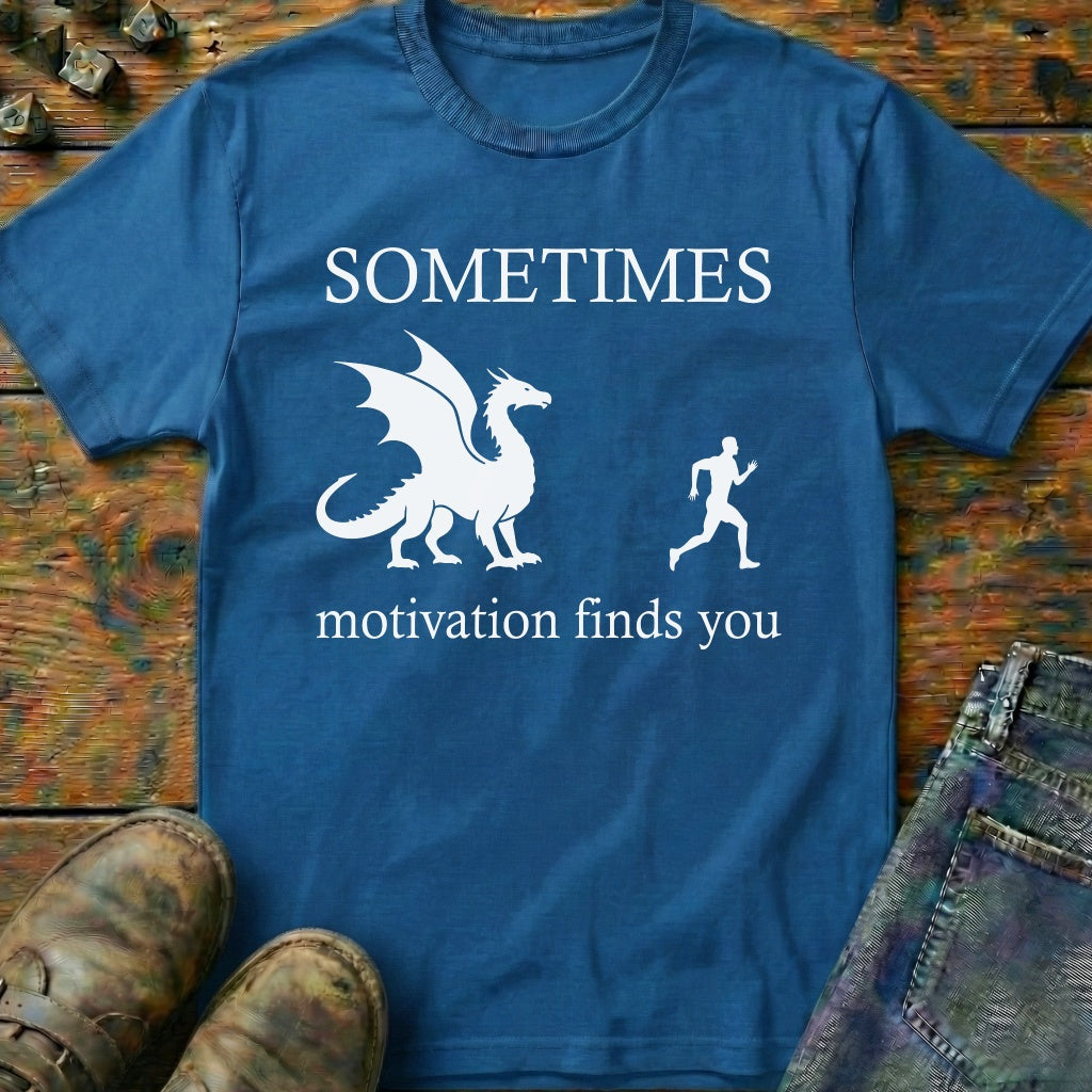 Motivation Finds You T-Shirt