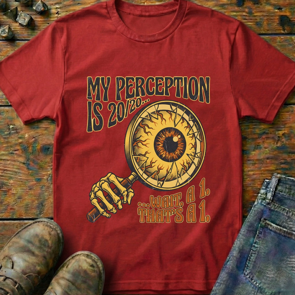 My Perception Is T-Shirt
