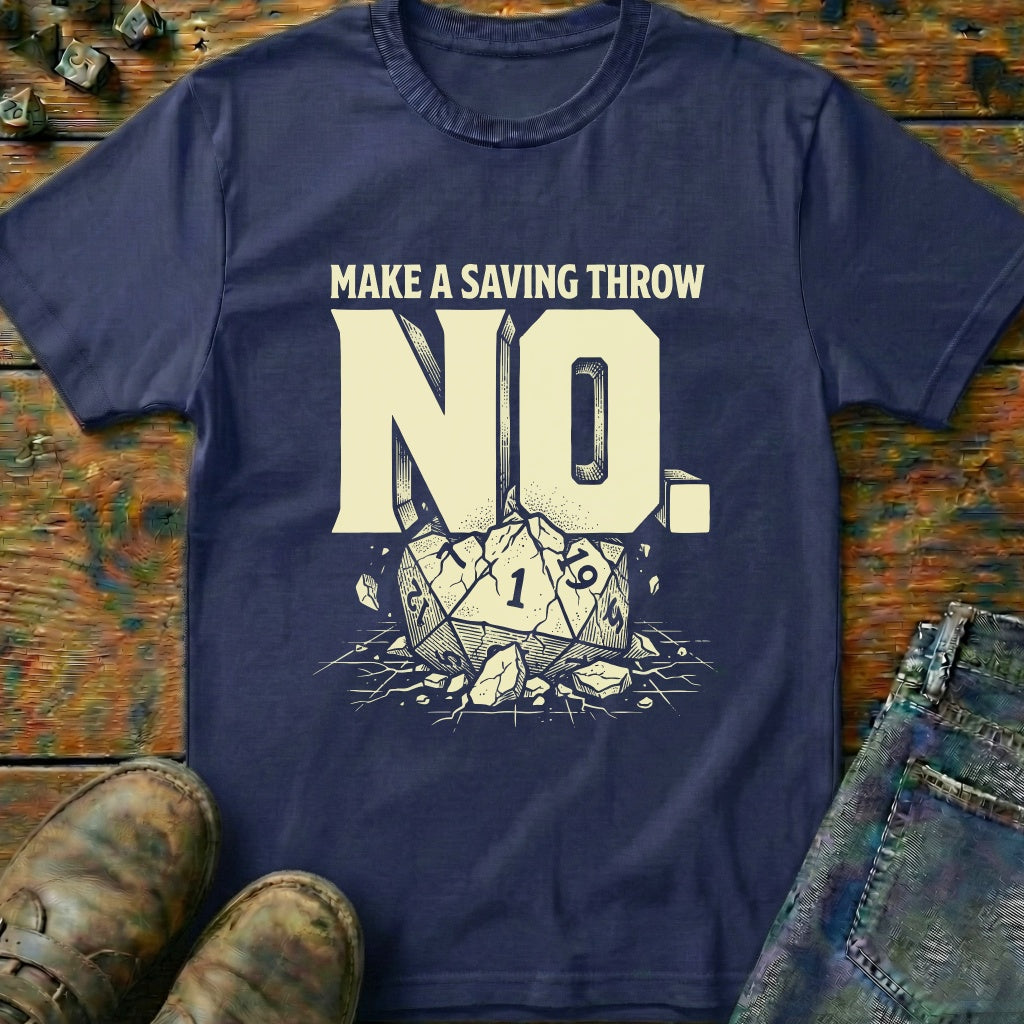 Saving Throw No T-Shirt