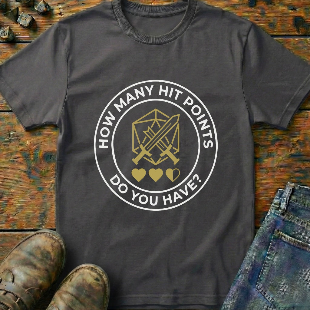 How Many Hit Points T-Shirt
