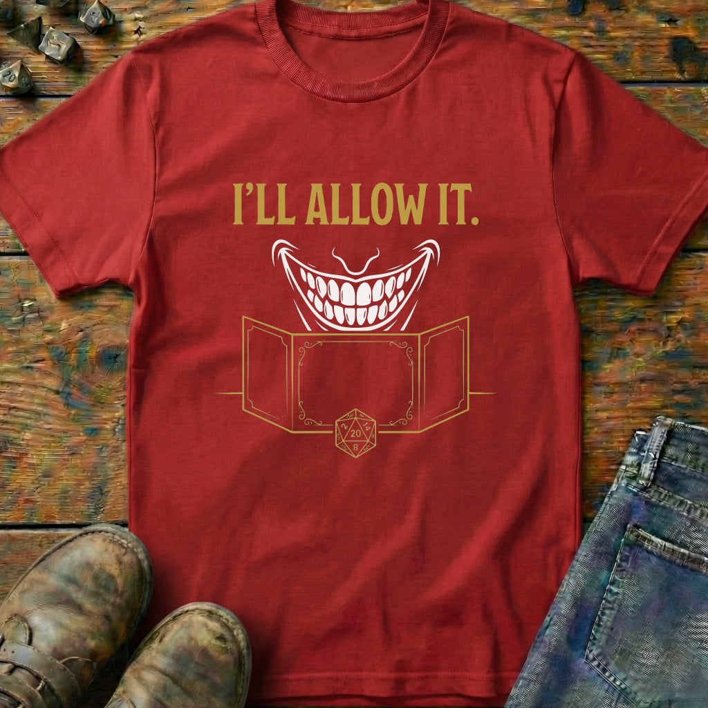 ILL Allow It D20 T-Shirt