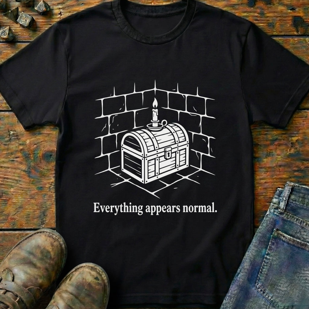 Everything Appears Normal T-Shirt