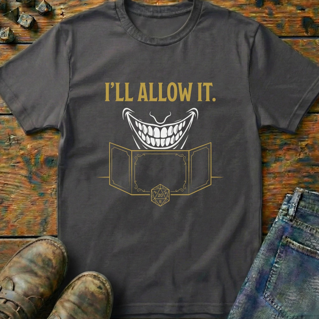 ILL Allow It D20 T-Shirt