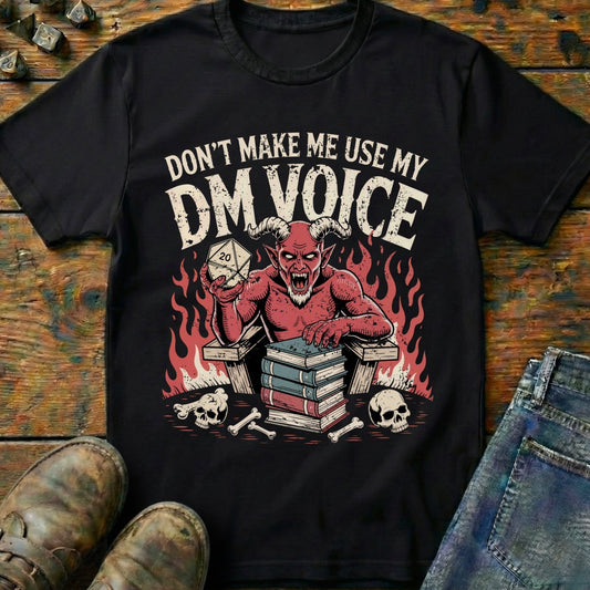 My DM Voice T-Shirt