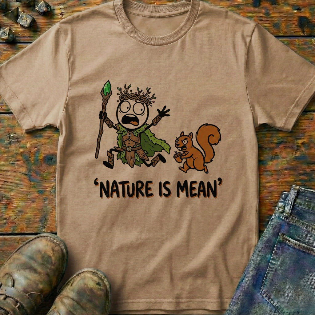 Nature Is Mean T-Shirt