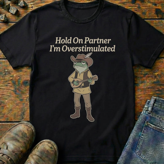 Hold On Partner T-Shirt
