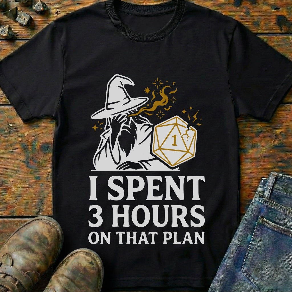 I Spent 3 Hours T-Shirt