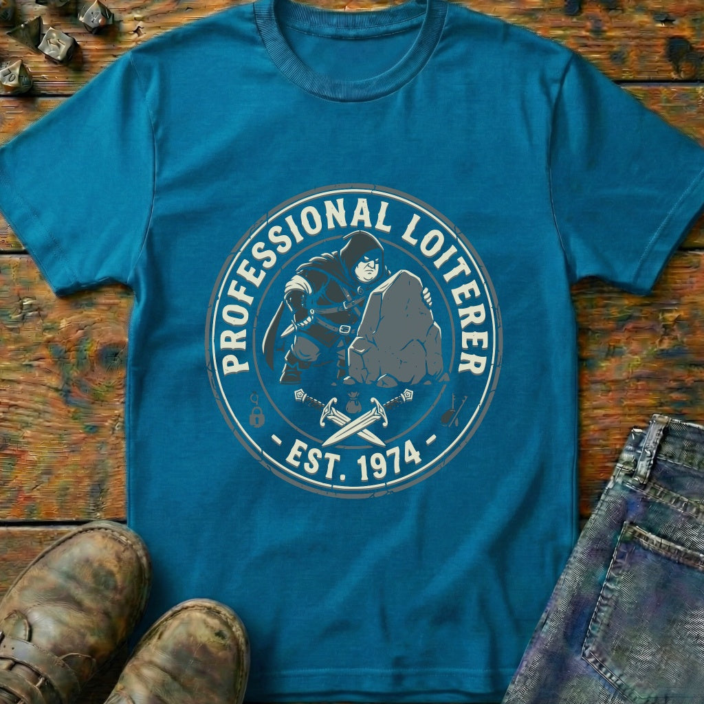 Professional Loiterer T-Shirt