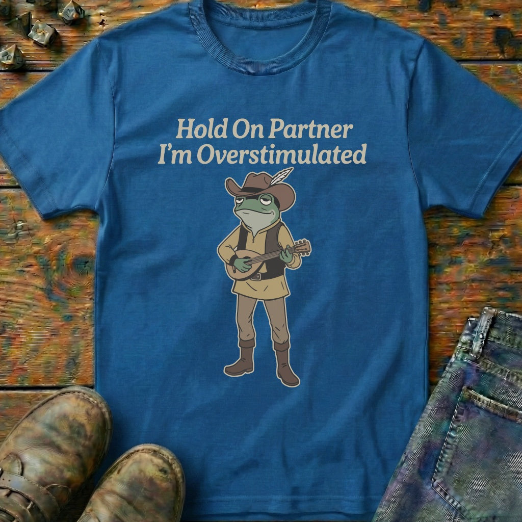Hold On Partner T-Shirt
