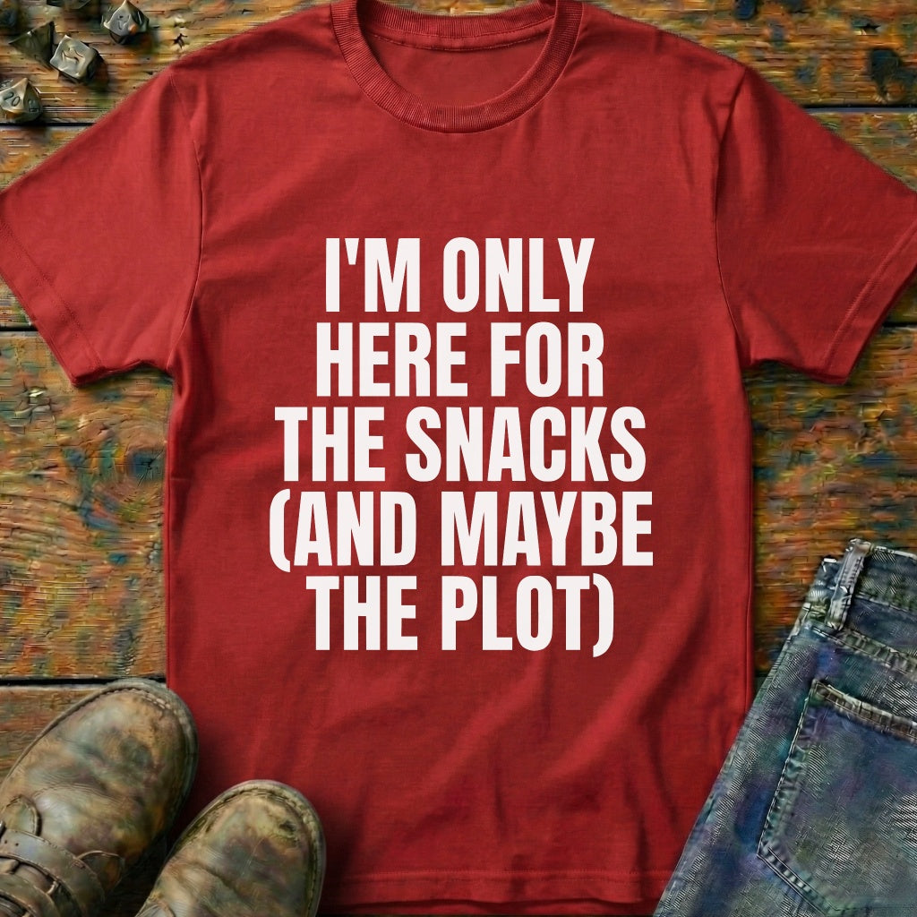 Im Only Here For The Snacks T-Shirt