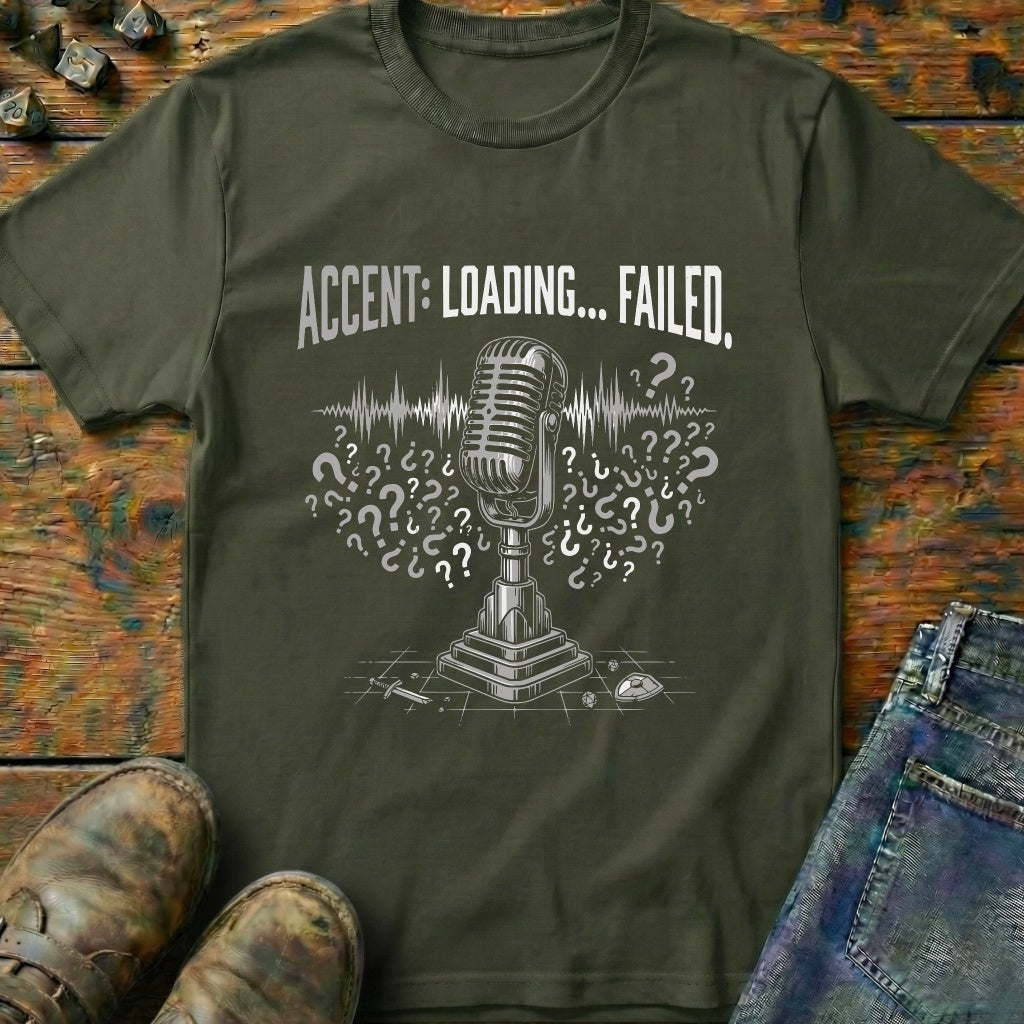 Accent Loading Failed T-Shirt
