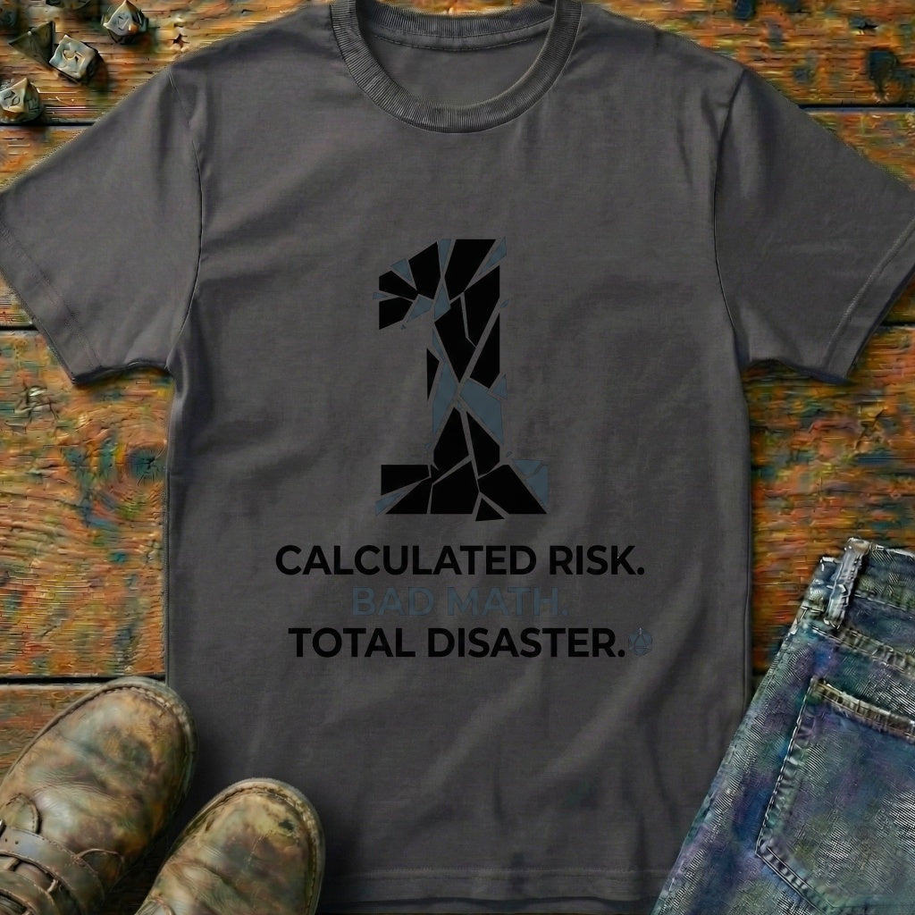 Calculated Risk T-Shirt