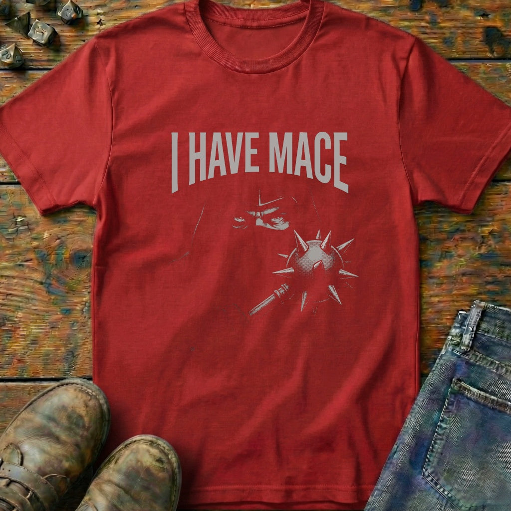 I Have Mace Shadow T-Shirt