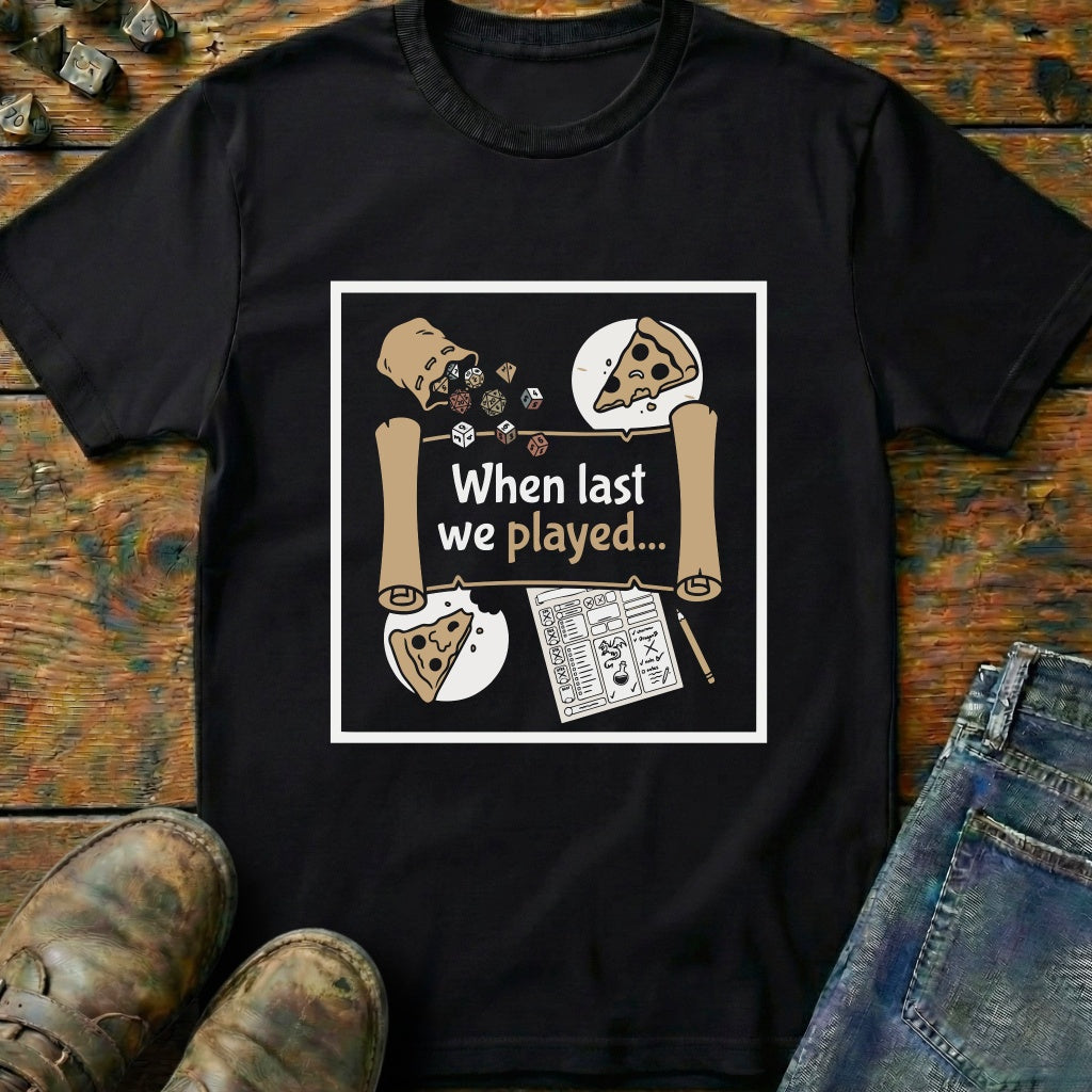 When Last We Played T-Shirt
