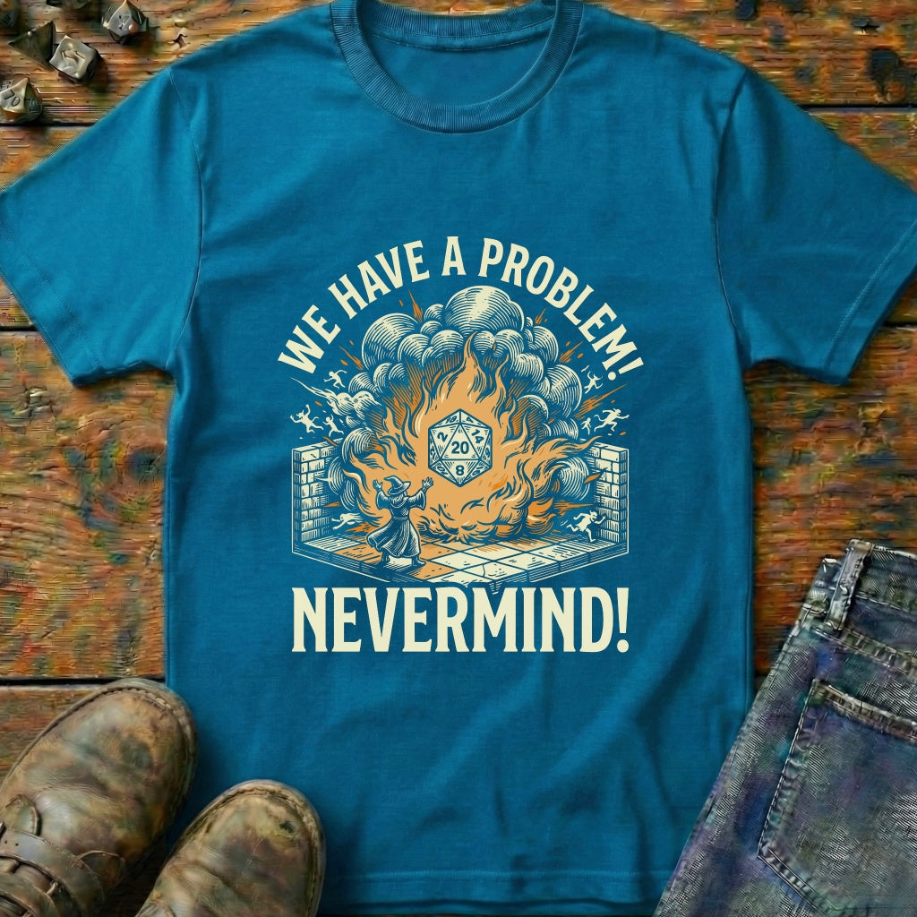 Fireball Nevermind T-Shirt