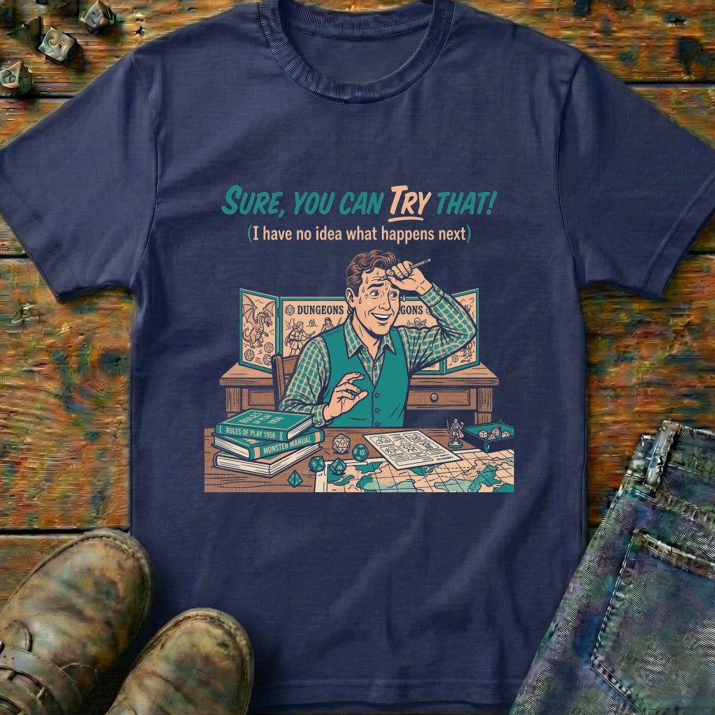 Sure You Can Try That T-Shirt
