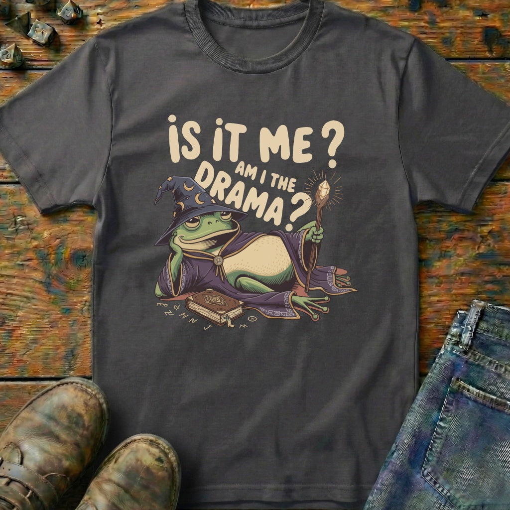 Is It Me T-Shirt
