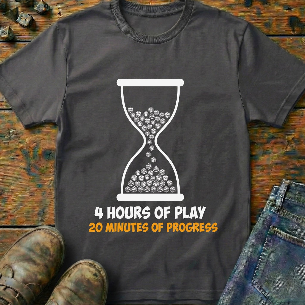 20 Minutes Of Progress T-Shirt