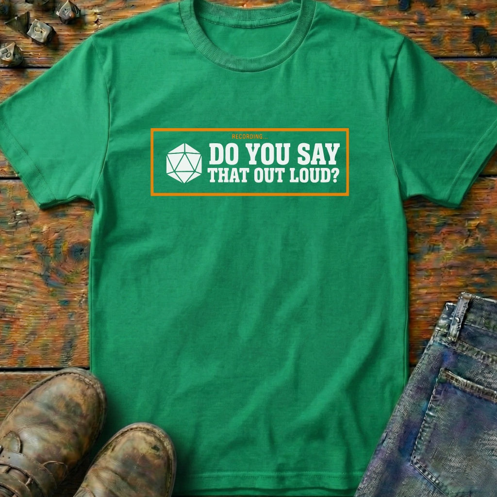 Do You Say Dice T-Shirt