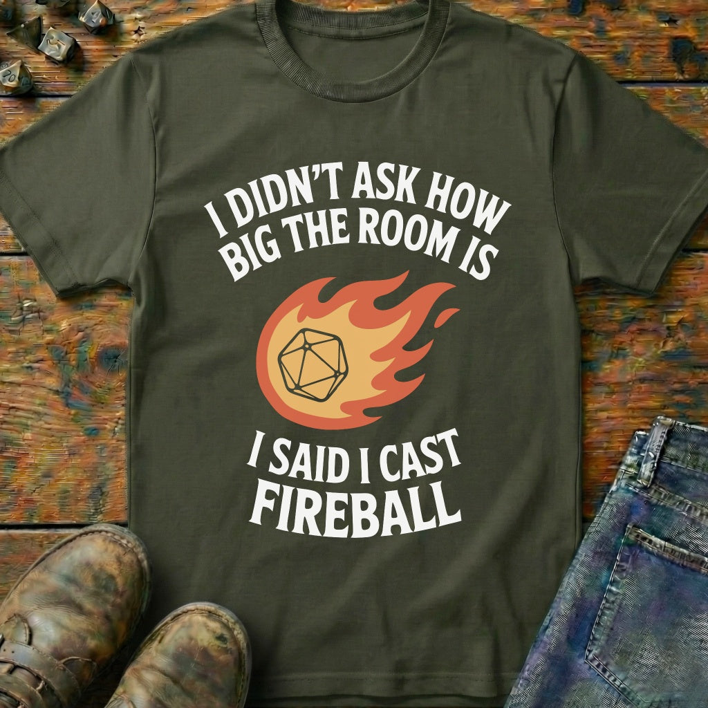 I Don't Ask How Big Room Is T-Shirt