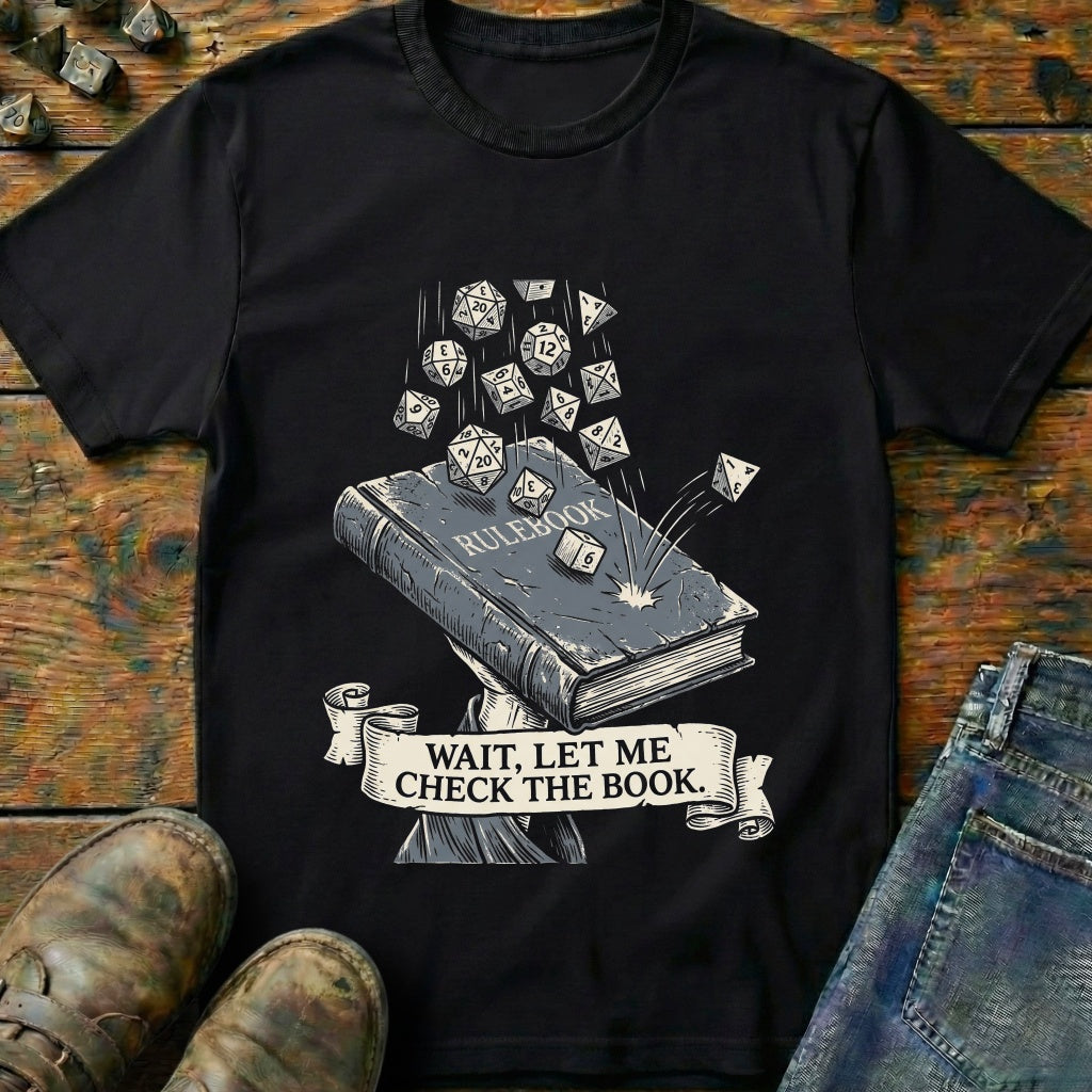 Wait Let Me Check T-Shirt