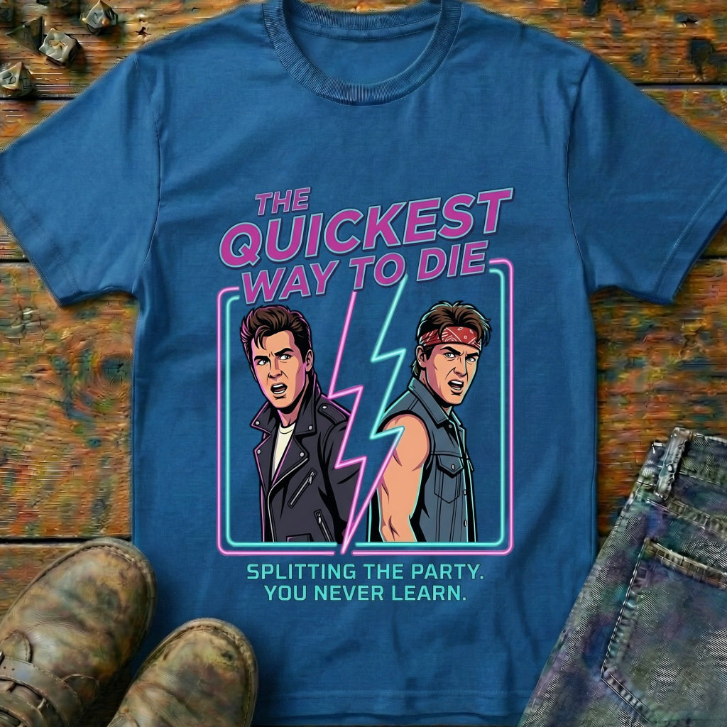The Quickest Way T-Shirt