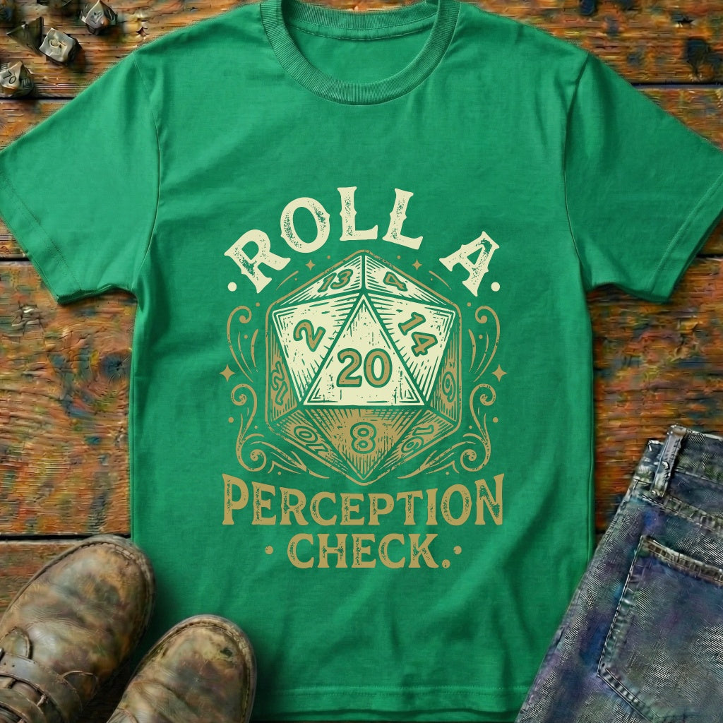 Roll A Perception Check 20 T-Shirt
