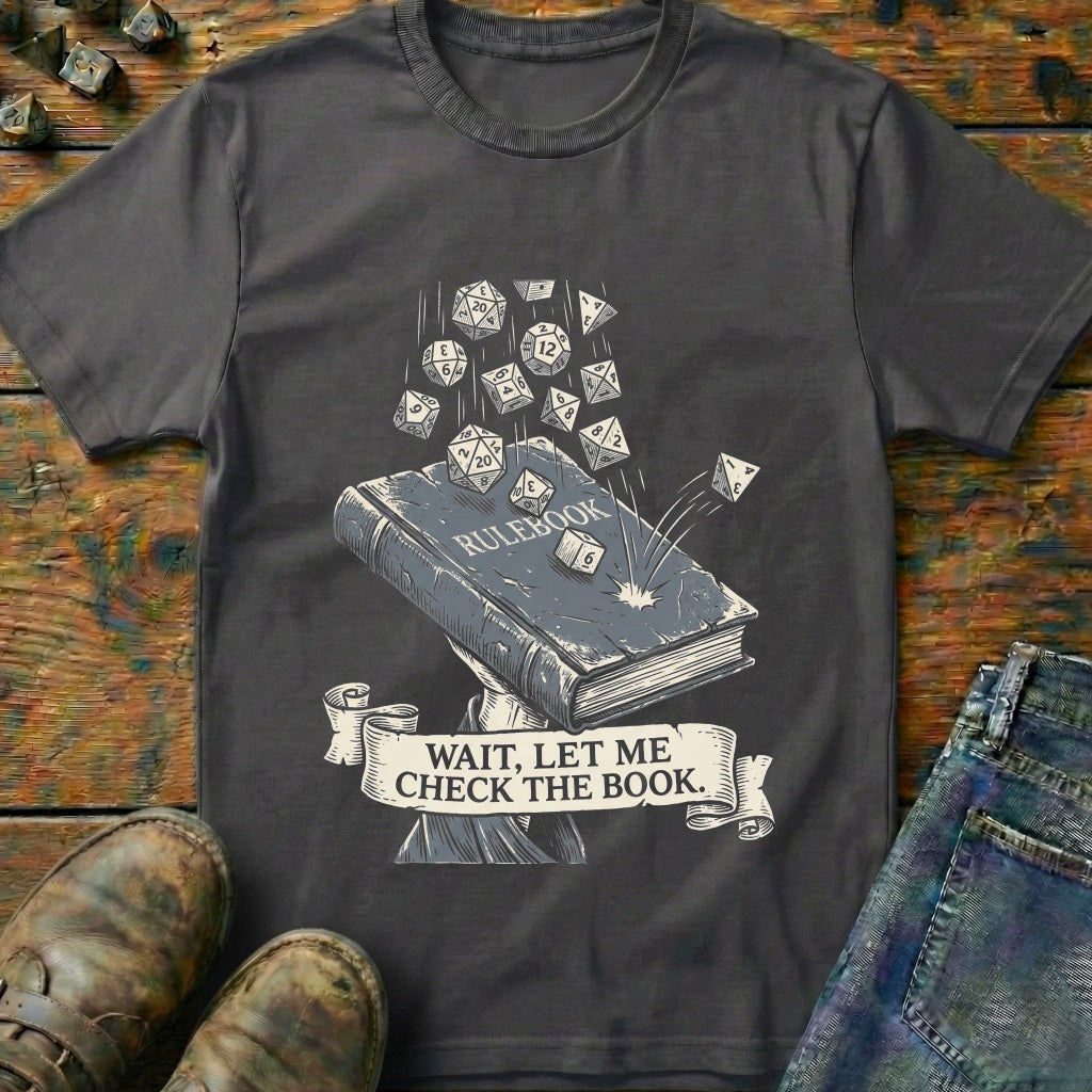 Wait Let Me Check T-Shirt
