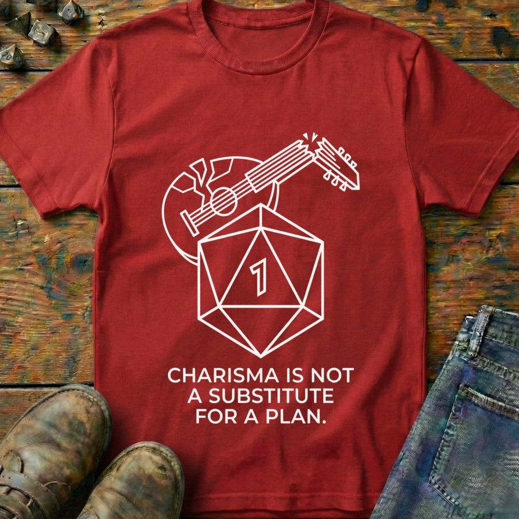 Charisma Is Not T-Shirt
