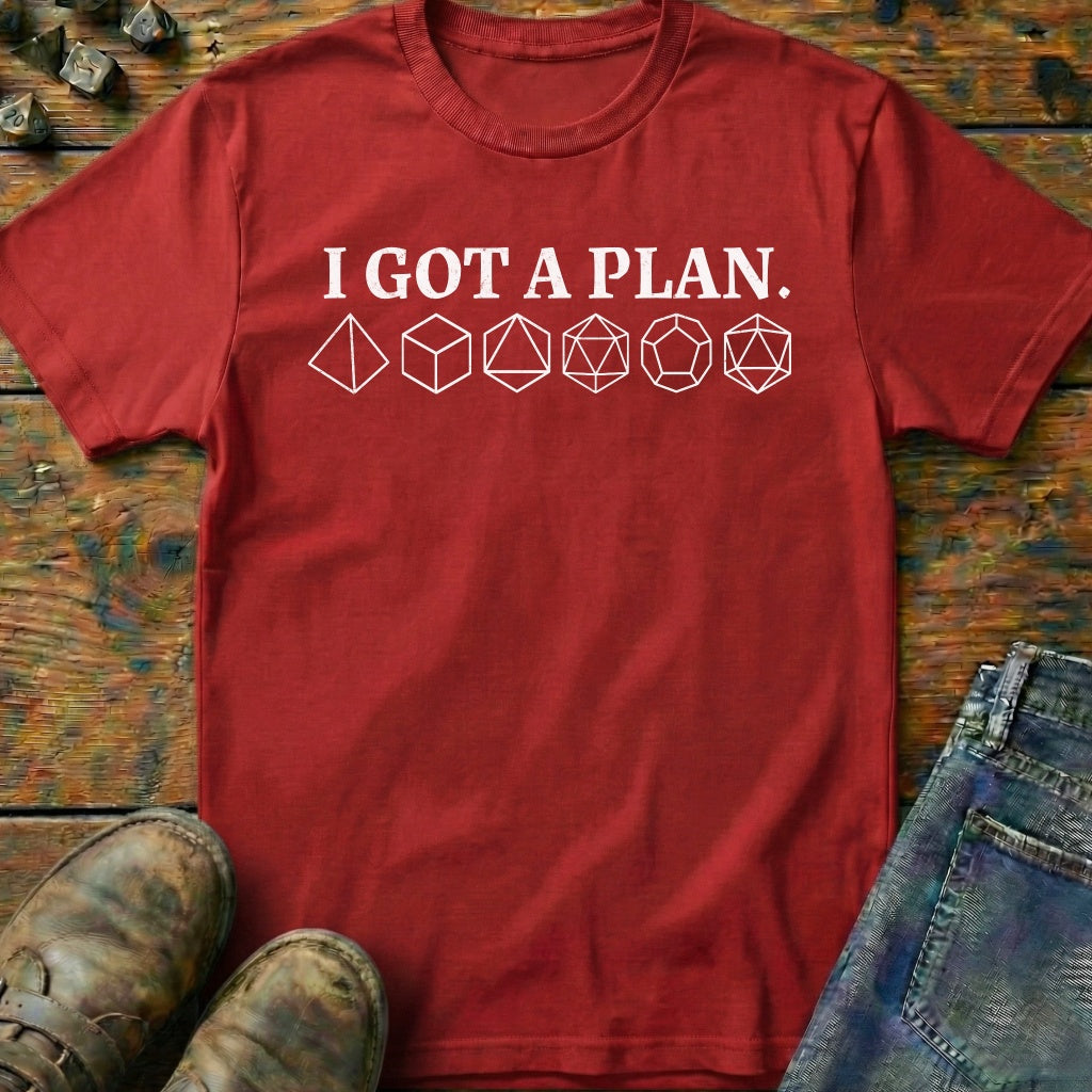 I Got A Plan T-Shirt