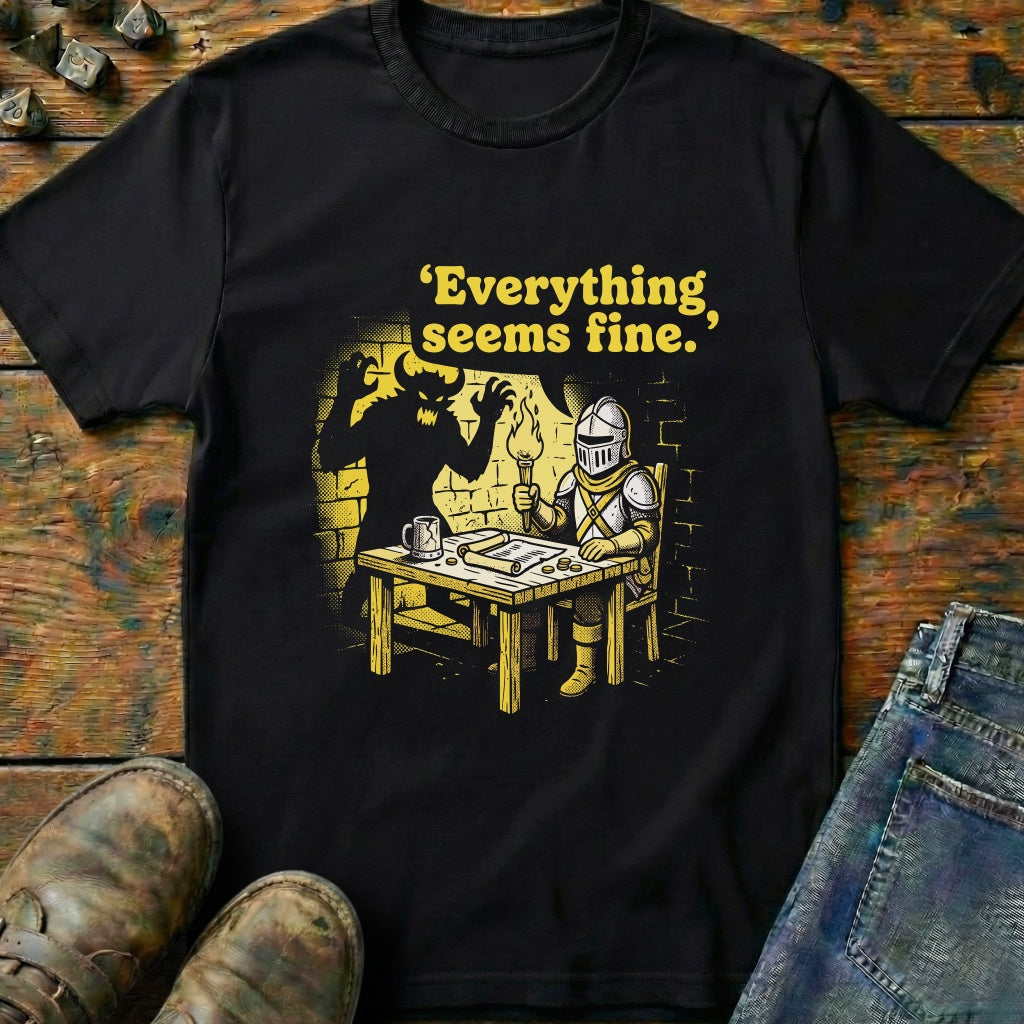 Everything Seems Fine Knight Shadow T-Shirt
