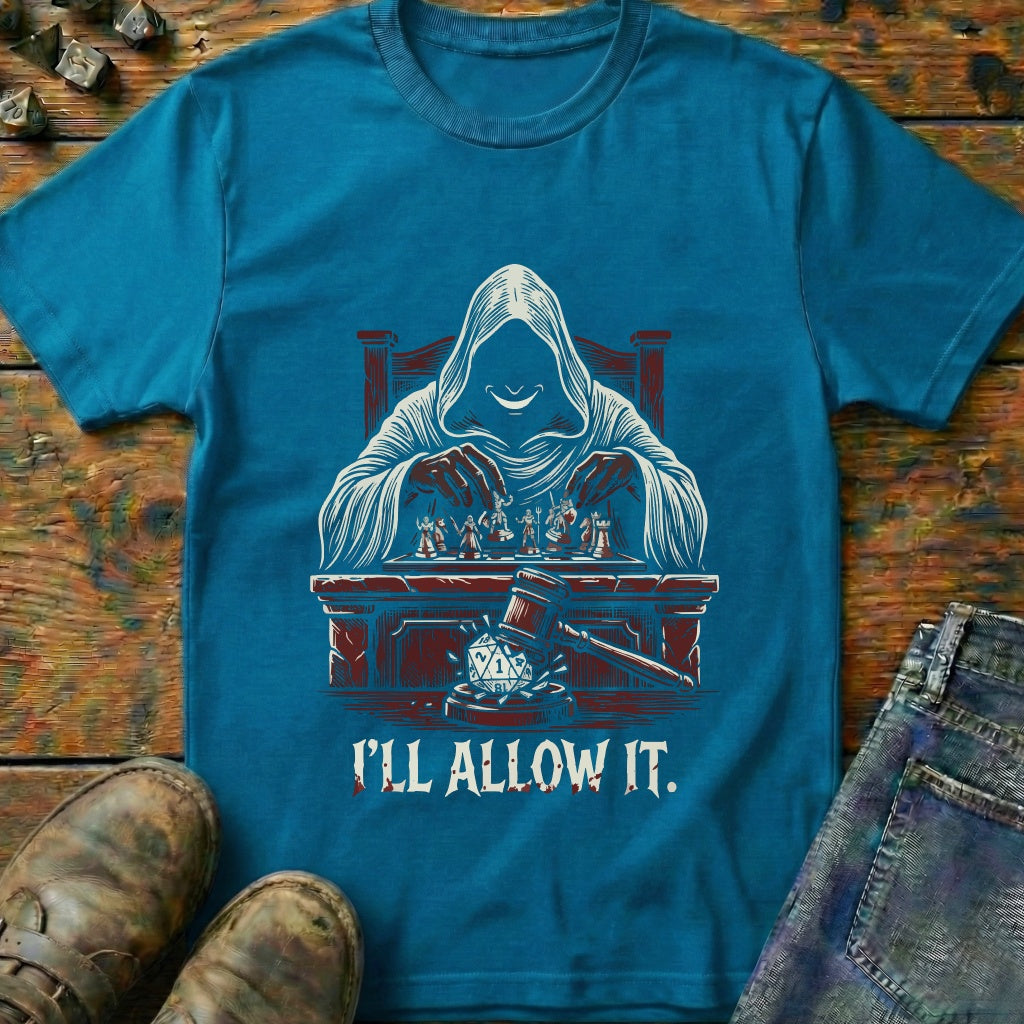 ILL Allow It T-Shirt