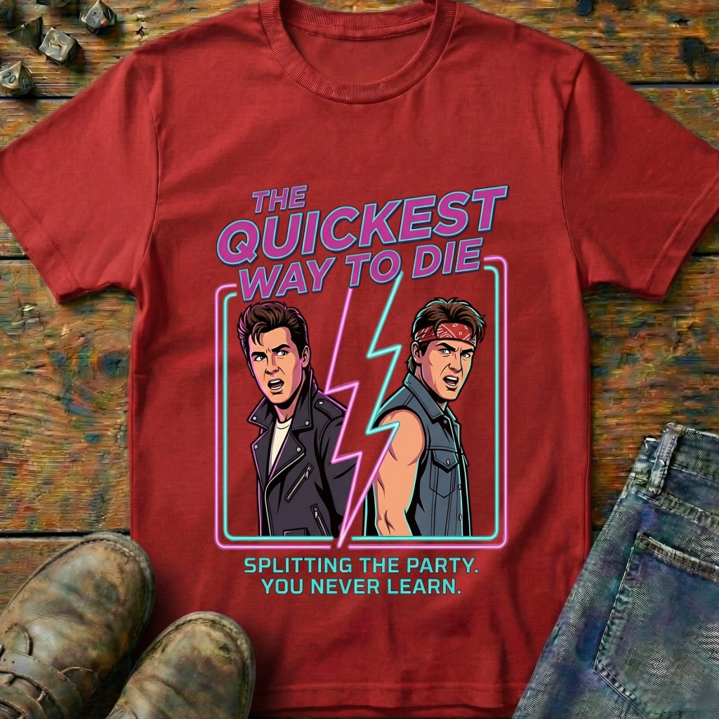 The Quickest Way T-Shirt