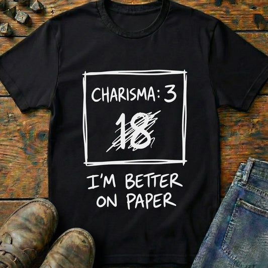 Im Better On Paper T-Shirt