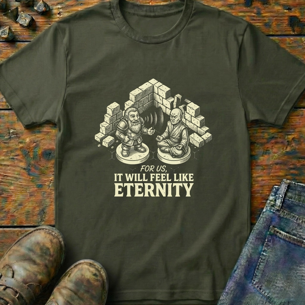 Feel Like An Eternity T-Shirt