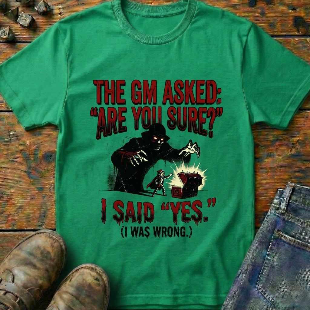 The GM Asked T-Shirt