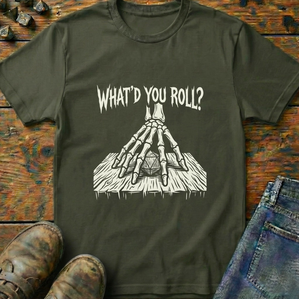 Whatd You Roll Hand T-Shirt