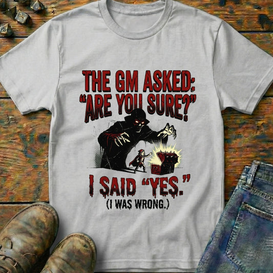 The GM Asked T-Shirt
